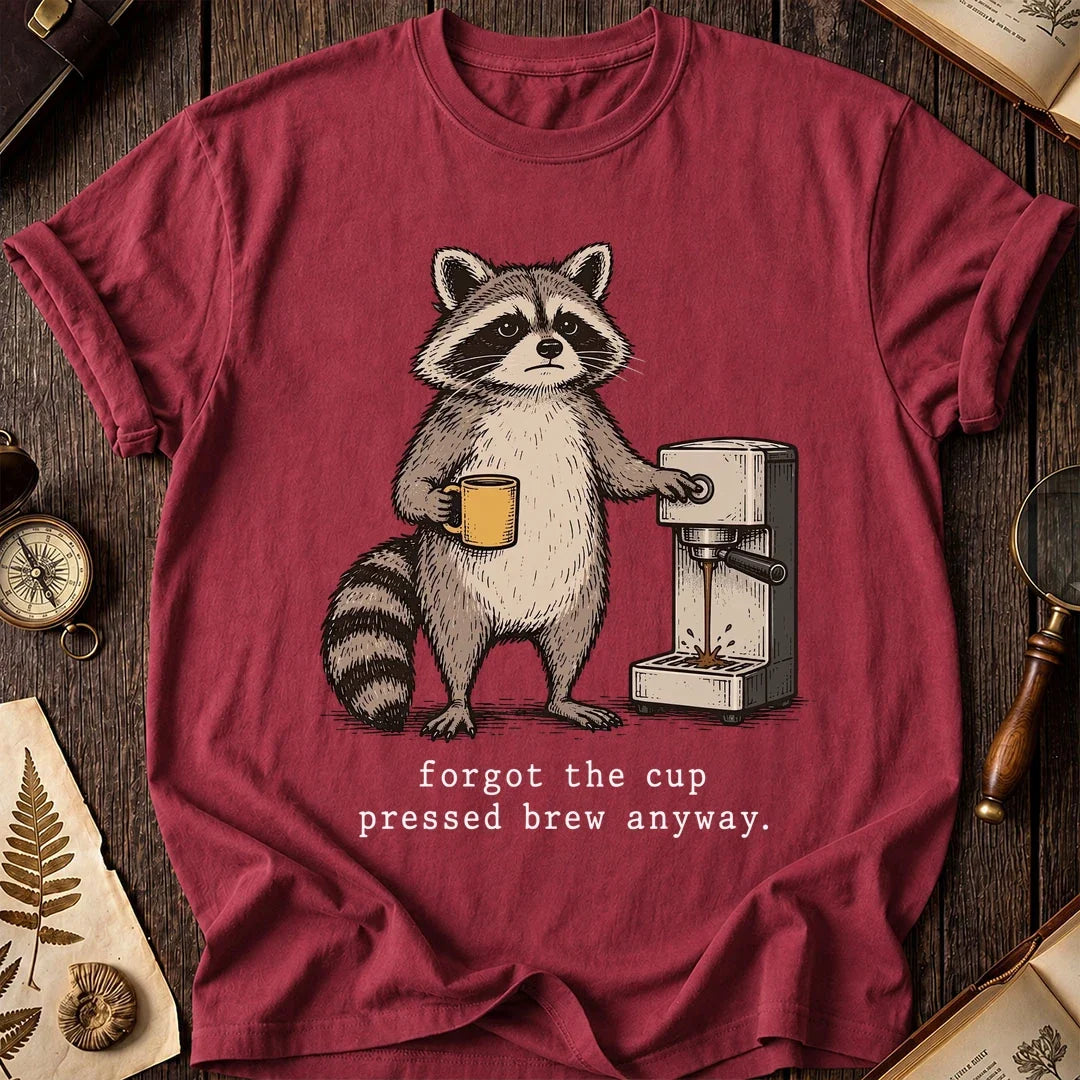 Forgot Cup Raccoon T-Shirt