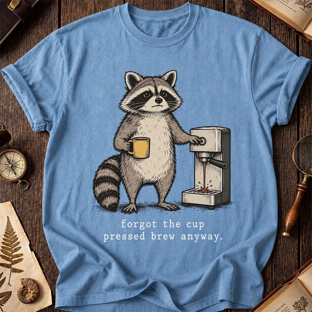 Forgot Cup Raccoon T-Shirt