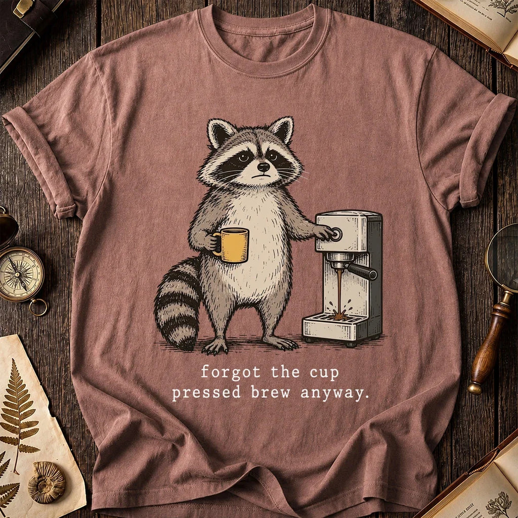 Forgot Cup Raccoon T-Shirt