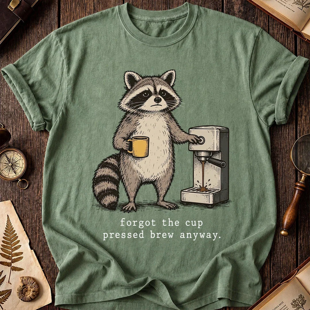 Forgot Cup Raccoon T-Shirt