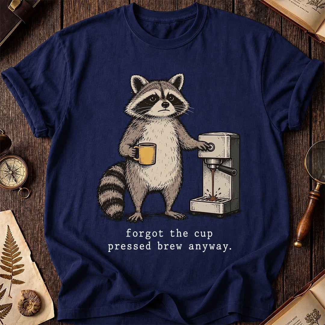 Forgot Cup Raccoon T-Shirt